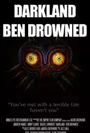Darkland: Ben Drowned (2015)