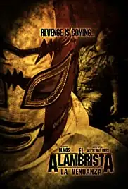 El Alambrista: La Venganza (2014)