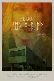 About the Places We Dwell (2015)