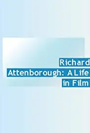 Richard Attenborough: A Life in Film (2014)