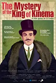 The Mystery of the King of Kinema (2014)