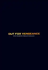 Out for Vengeance (2021)