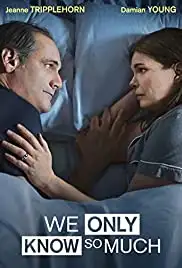 We Only Know So Much (2018)