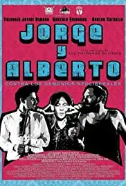 Jorge y Alberto contra los demonios neoliberales (2014)