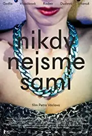 Nikdy nejsme sami (2016)