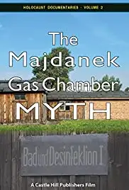 The Majdanek Gas Chamber Myth (2014)