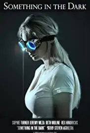 Something in the Dark (2018)