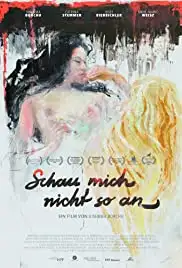 Schau mich nicht so an (2015)