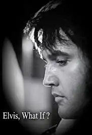 Elvis What If? (2012)
