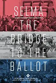 Selma: The Bridge to the Ballot (2015)