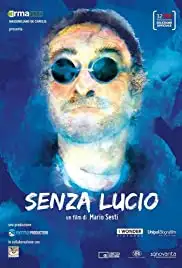 Senza Lucio (2014)