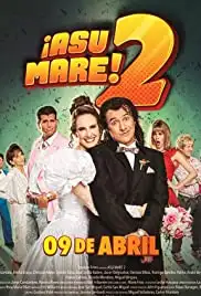 ¡Asu Mare! 2 (2015)