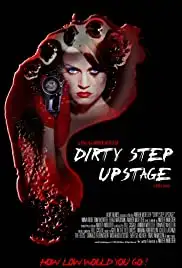 Dirty Step Upstage (2009)