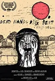Dead Hands Dig Deep (2016)