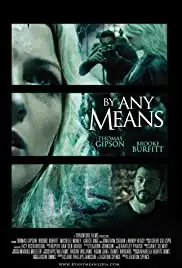 By Any Means (2017)