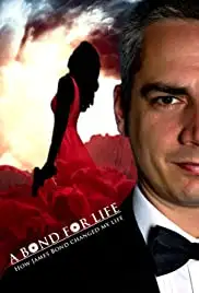 A Bond for Life: How James Bond Changed My Life (2016)
