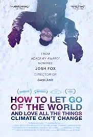 How to Let Go of the World and Love All the Things Climate Can't Change (2016)