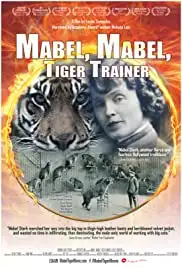 Mabel, Mabel, Tiger Trainer (2018)