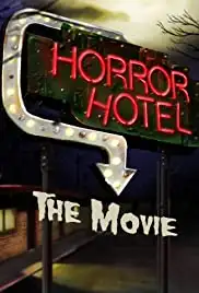 Horror Hotel: The Movie (2016)