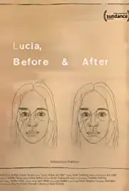 Lucia, Before and After (2016)