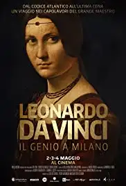 Leonardo da Vinci - Il genio a Milano (2016)