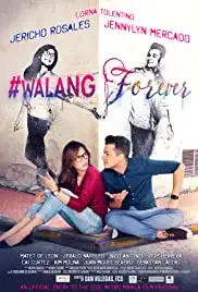#Walang Forever (2015)