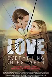 Love & Everything in Between (2017)