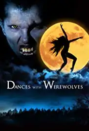 Dances with Werewolves (2017)