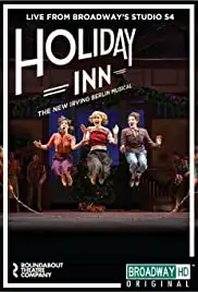 Holiday Inn: The New Irving Berlin Musical - Live (2017)