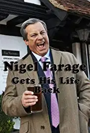 Nigel Farage Gets His Life Back (2016)