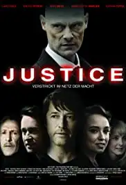 Justice - Verstrickt im Netz der Macht (2019)