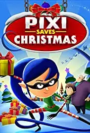 Pixi Saves Christmas (2018)