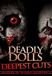 Deadly Dolls: Deepest Cuts (2018)