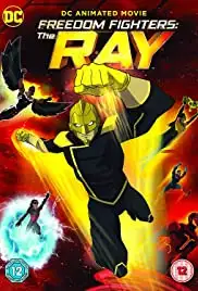 Freedom Fighters: The Ray (2018)