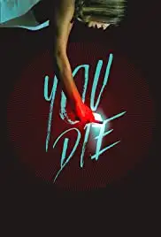 You Die: Get the App, Then Die (2018)