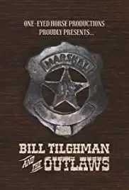 Bill Tilghman and the Outlaws (2019)