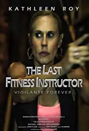 The Last Fitness Instructor (2016)