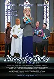 Heavens to Betsy 2 (2019)