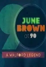 June Brown at 90: A Walford Legend (2017)