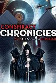 Conspiracy Chronicles: 9/11, Aliens and the Illuminati (2018)