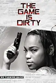The Game Is Dirty (2018)