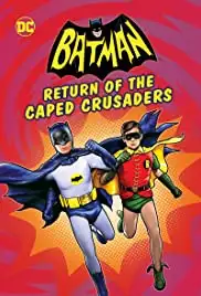 Batman: Return of the Caped Crusaders (2016)