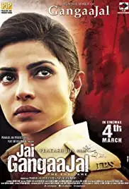 Jai Gangaajal (2016)