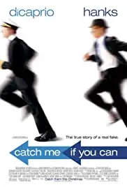 Catch Me If You Can (2002)