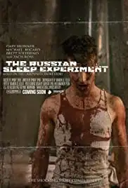 The Russian Sleep Experiment (2015) The Russian Sleep Experiment (2015)
