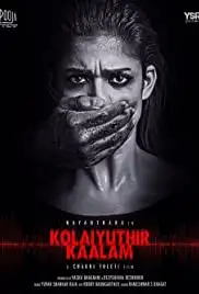 Kolaiyuthir Kaalam (2019)
