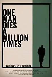 One Man Dies a Million Times (2019)
