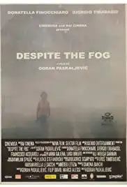 Nonostante la nebbia (2019)