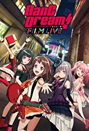 BanG Dream! FILM LIVE (2019)
