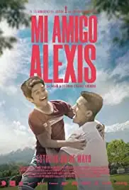 Mi Amigo Alexis (2019)